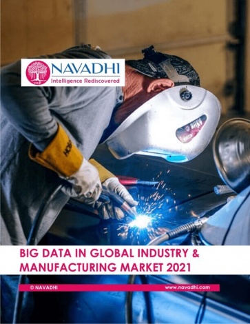 Big Data in Global Industry and Manufacturing Market 2021