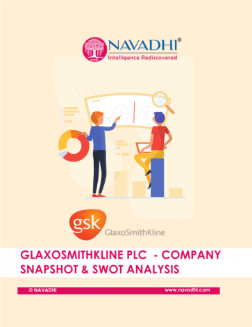 GlaxoSmithKline Plc - Company Snapshot & SWOT Analysis