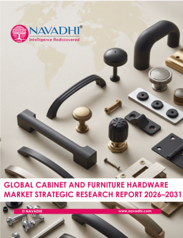 Global Cabinet and Furniture Hardware Market Strategic Research Report 2026-2031