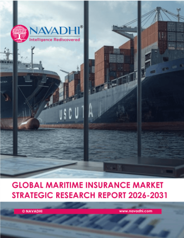 Global Maritime Insurance Market Strategic Research Report 2026-2031