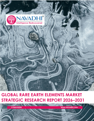 Global Rare Earth Elements Market Strategic Research Report 2026-2031