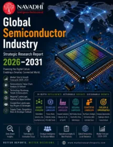 Global Semiconductor Industry Strategic Research Report 2026-2031