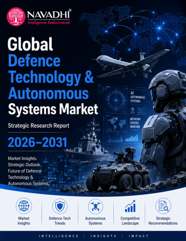 Global Defence Technology & Autonomous Systems Market Strategic Research Report 2026-2031