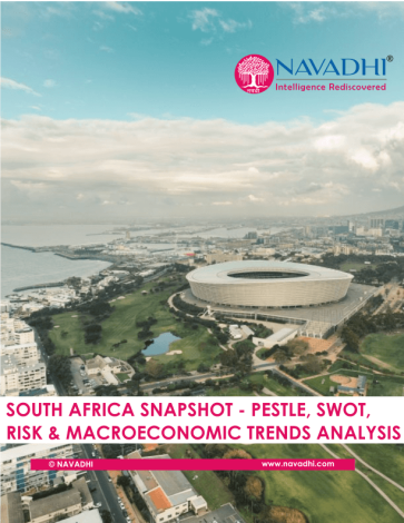 South Africa Snapshot - PESTLE, SWOT, Risk and Macroeconomic Trends Analysis