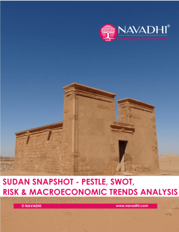 Sudan Snapshot - PESTLE, SWOT, Risk and Macroeconomic Trends Analysis Sudan Snapshot - PESTLE, SWOT, Risk and Macroeconomic Trends Analysis