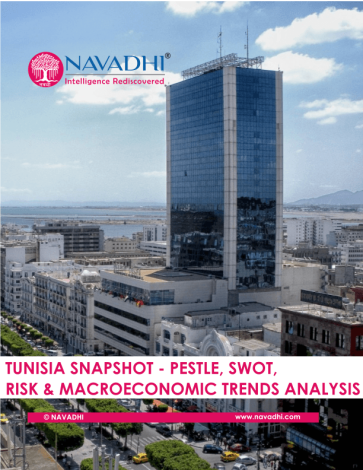 Tunisia Snapshot - PESTLE, SWOT, Risk and Macroeconomic Trends Analysis