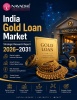 India Gold Loan Market Strategic Research Report 2026-2031 India Gold Loan Market Strategic Research Report 2026-2031